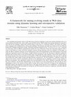 Research paper thumbnail of A framework for mining evolving trends in Web data streams using dynamic learning and retrospective validation