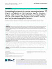 Research paper thumbnail of Screening for cervical cancer among women in five countries in sub-saharan Africa: analysis of the role played by distance to health facility and socio-demographic factors