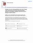 Research paper thumbnail of Dengue vaccine trial guidelines and role of large-scale, post proof-of-concept demonstration projects in bringing a dengue vaccine to use in dengue endemic areas