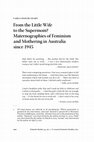 Research paper thumbnail of From the Little Wife to the Supermom? Maternographies of Feminism and Mothering in Australia since 1945