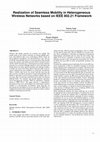 Research paper thumbnail of Realization of Seamless Mobility in Heterogeneous Wireless Networks based on IEEE 802. 21 Framework