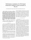 Research paper thumbnail of Performance evaluation of a TOA-based trilateration method to locate terminals in WLAN