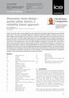 Research paper thumbnail of Dimension stone design partial safety factors: a reliability based approach