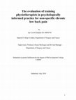 Research paper thumbnail of The evaluation of training physiotherapists in psychologically informed practice for non-specific chronic low back pain