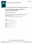 Research paper thumbnail of ICT and the future of healthcare: Aspects of pervasive health monitoring