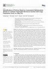 Research paper thumbnail of Identification of Policies Based on Assessment-Optimization Model to Confront Vulnerable Resources System with Large Population Scale in a Big City