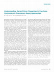 Research paper thumbnail of Understanding Racial-Ethnic Disparities in Psychosis Outcomes via Population-Based Approaches