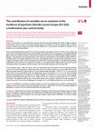 Research paper thumbnail of The contribution of cannabis use to variation in the incidence of psychotic disorder across Europe (EU-GEI): a multicentre case-control study