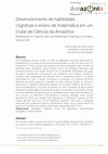 Research paper thumbnail of Desenvolvimento de habilidades cognitivas e ensino de matemática em um Clube de Ciências da Amazônia