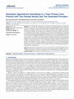 Research paper thumbnail of Stochastic Appointment Scheduling in a Team Primary Care Practice with Two Flexible Nurses and Two Dedicated Providers