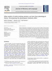 Research paper thumbnail of What models of verbal working memory can learn from phonological theory: Decomposing the phonological similarity effect