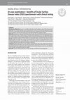 Research paper thumbnail of Dry eye examination - benefits of Ocular Surface Disease Index (OSDI) questionnaire with clinical testing