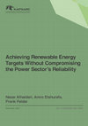 Research paper thumbnail of Achieving Renewable Energy Targets Without Compromising the Power Sector’s Reliability