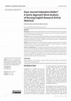 Research paper thumbnail of Does Journal Indexation Matter? A Genre-Approach Move Analysis of Nursing English Research Article Abstracts