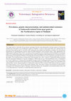 Research paper thumbnail of Prevalence, genetic characterization, and antimicrobial resistance of Salmonella isolated from meat goats in the Northeastern region of Thailand