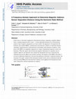 Research paper thumbnail of Frequency-Domain Approach To Determine Magnetic Address-Sensor Separation Distance Using the Harmonic Ratio Method