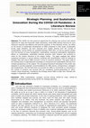 Research paper thumbnail of Strategic Planning and Sustainable Innovation During the COVID-19 Pandemic: A Literature Review