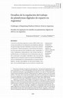 Research paper thumbnail of Desafíos de la regulación del trabajo de plataformas digitales de reparto en Argentina