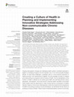 Research paper thumbnail of Creating a Culture of Health in Planning and Implementing Innovative Strategies Addressing Non-communicable Chronic Diseases