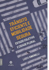 Research paper thumbnail of Trânsito Eficiente e Mobilidade Segura Estado Coletivo e Cidade.PDF