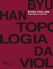 Research paper thumbnail of Topologia da violência by Byung Chul Han z lib.org