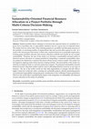 Research paper thumbnail of Sustainability-Oriented Financial Resource Allocation in a Project Portfolio through Multi-Criteria Decision-Making