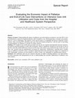 Research paper thumbnail of Evaluating the Economic Impact of Palliative and End-of-Life Care Interventions on Intensive Care Unit Utilization and Costs from the Hospital and Healthcare System Perspective