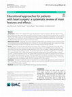 Research paper thumbnail of Educational approaches for patients with heart surgery: a systematic review of main features and effects