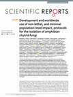 Research paper thumbnail of Development and worldwide use of non-lethal, and minimal population-level impact, protocols for the isolation of amphibian chytrid fungi