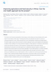 Research paper thumbnail of Improving agriculture and food security in Africa: Can the one health approach be the answer?