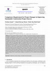 Research paper thumbnail of Competency Requirement for Project Manager in Improving Sustainable Construction Project Success