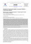 Research paper thumbnail of Synthesis of Construction Quality Assessment Model in Construction Industry