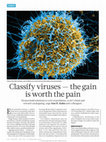 Research paper thumbnail of Classify viruses — the gain is worth the pain