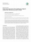 Research paper thumbnail of Primer Based Approach for PCR Amplification of High GC Content Gene: Mycobacterium Gene as a Model