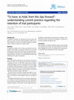 Research paper thumbnail of “To have, to hold, from this day forward”: understanding current practice regarding the retention of trial participants