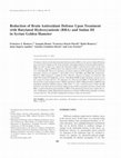 Research paper thumbnail of Reduction of Brain Antioxidant Defense Upon Treatment with Butylated Hydroxyanisole (BHA) and Sudan III in Syrian Golden Hamster