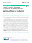 Research paper thumbnail of Parental–Caregivers Perceptions Questionnaire (P-CPQ): translation and evaluation of psychometric properties of the French version of the questionnaire