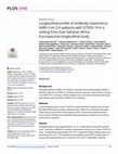 Research paper thumbnail of Longitudinal Profile of Antibody Response to SARS-CoV-2 in Patients with COVID-19 in a Setting from Sub–Saharan Africa: A Prospective Longitudinal Study