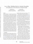 Research paper thumbnail of Less is More: Building Selective Anomaly Ensembles with Application to Event Detection in Temporal Graphs