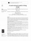 Research paper thumbnail of A motivational model of blog usage