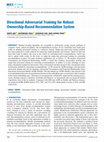 Research paper thumbnail of Directional Adversarial Training for Robust Ownership-Based Recommendation System