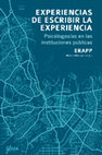 Research paper thumbnail of Experiencias de escribir la experiencia