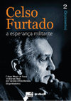 Research paper thumbnail of Celso Furtado - a Esperança Militante - Volume 2