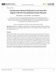 Research paper thumbnail of Classification Mental Workload Levels from EEG Signals with 1D Convolutional Neural Network