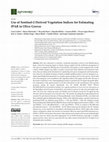 Research paper thumbnail of Use of Sentinel-2 Derived Vegetation Indices for Estimating fPAR in Olive Groves