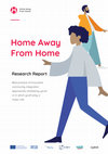 Research paper thumbnail of Home away from Home: Research Report