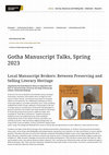 Research paper thumbnail of Gotha Manuscript Talks | Spring 2023 | Local Manuscript Brokers: Between Preserving and Selling Literary Heritage