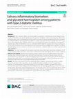 Research paper thumbnail of Salivary inflammatory biomarkers and glycated haemoglobin among patients with type 2 diabetic mellitus