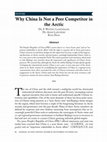 Research paper thumbnail of Why China Is Not a Peer Competitor in the Arctic