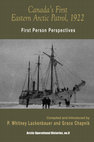 Research paper thumbnail of Canada’s First Eastern Arctic Patrol, 1922: First Person Perspectives